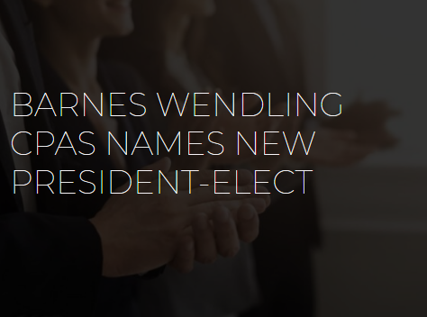 Barnes Wendling CPAs Names New President-Elect